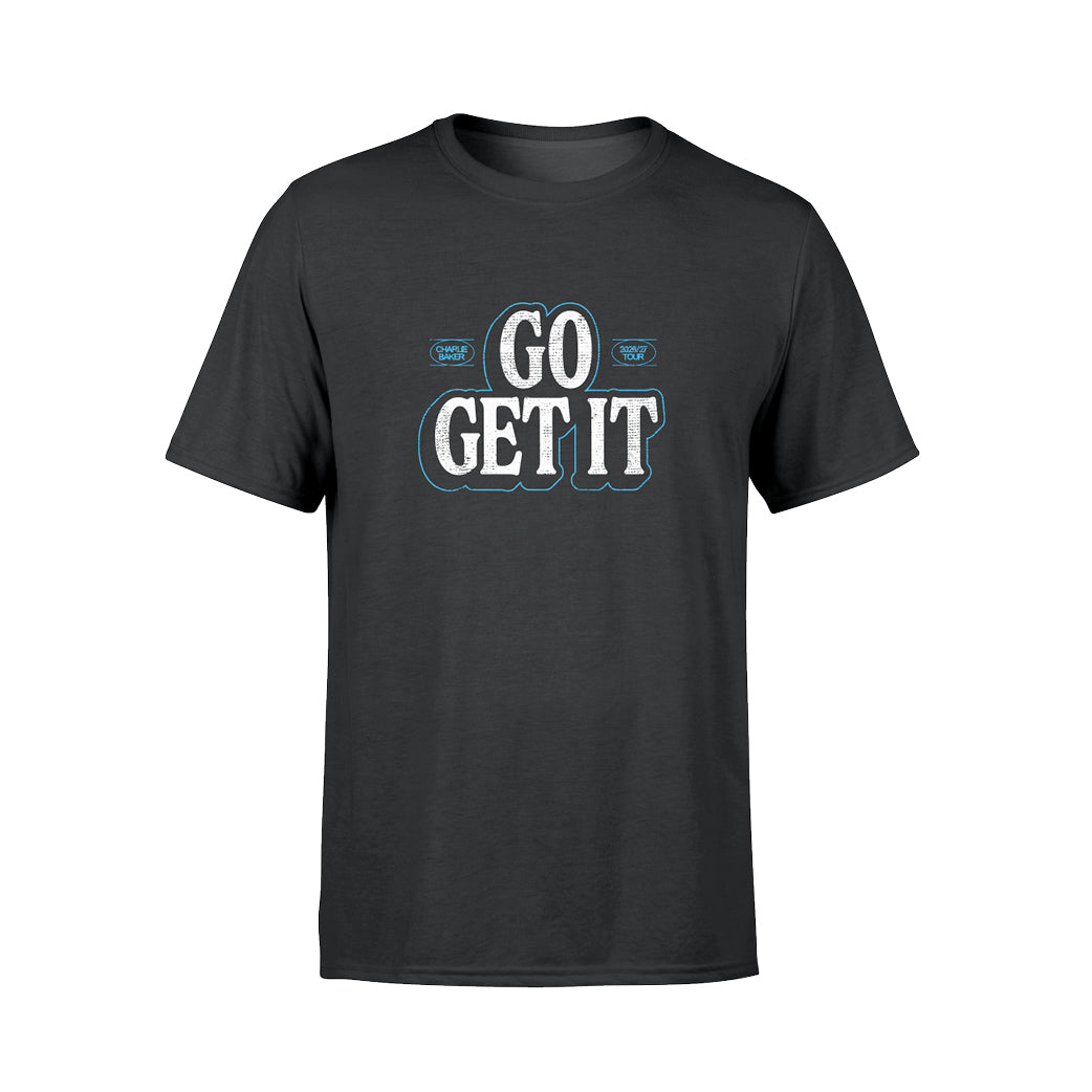 Go Get It - T-Shirt