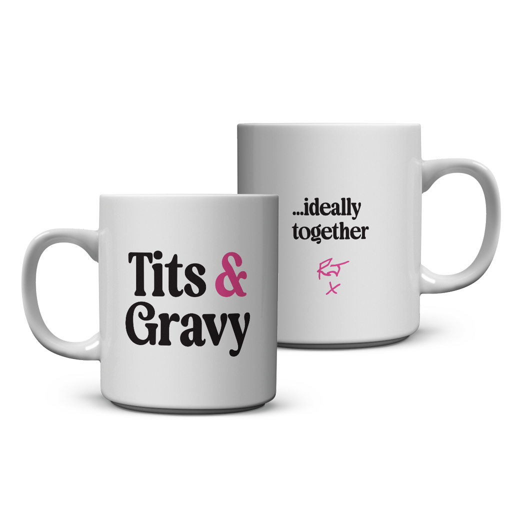 Tits & Gravy...Ideally Together - Mug