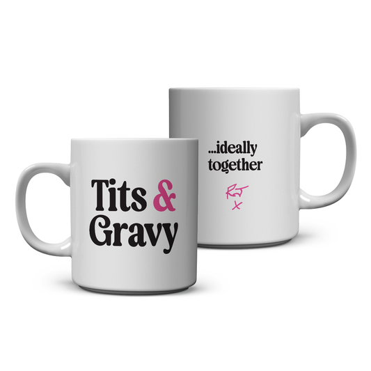 Tits & Gravy...Ideally Together - Mug
