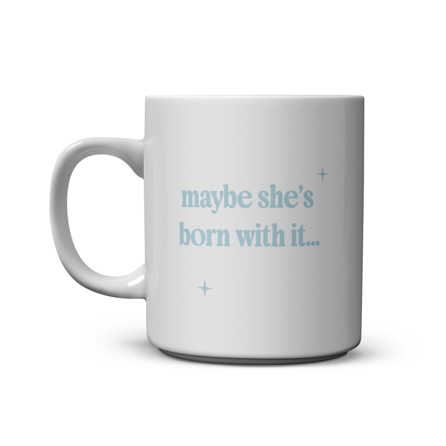 Maybe it's Sertraline - Mug